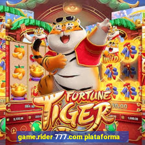 game.rider 777.com plataforma